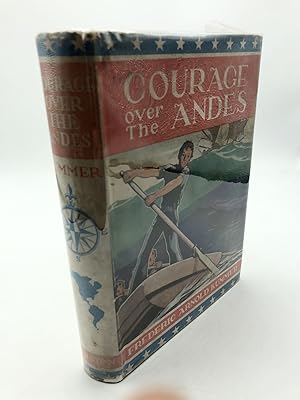 Image du vendeur pour Courage Over The Andes mis en vente par Shadyside Books