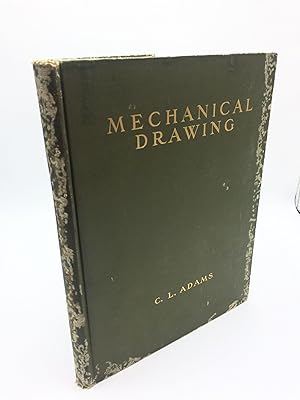 Mechanical Drawing: Technique and Working Methods, for Technical Students