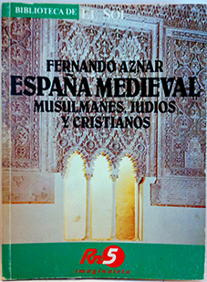 Imagen del vendedor de Espaa Medieval: Musulmanes, Judos Y Cristianos a la venta por SalvaLibros