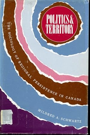 Image du vendeur pour Politics & Territory: The Sociology of Regional Persistence in Canada mis en vente par Librairie Le Nord