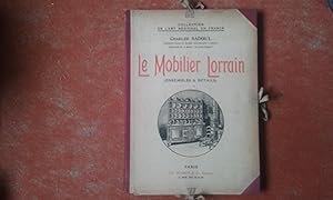 Immagine del venditore per Le Mobilier Lorrain (Ensembles & Dtails) venduto da Librairie de la Garenne