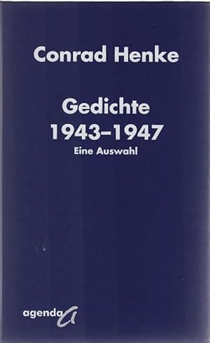 Bild des Verkufers fr Gedichte 1943 - 1947 : eine Auswahl. Hrsg. von Norbert Henke zum Verkauf von Schrmann und Kiewning GbR