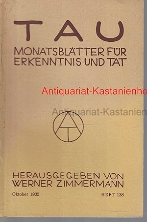 TAU Monatsblätter für Erkenntnis und Tat,Oktober 1935, 12. Jahrgang, Heft 138