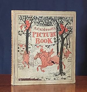 R. Caldecott's Picture Book containing The Diverting History of John Gilpin; The House That Jack ...