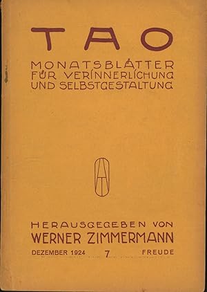 TAO Monatsblätter für Verinnerlichung und Selbstgestaltung,;Dezember 1924, Heft 7, Freude