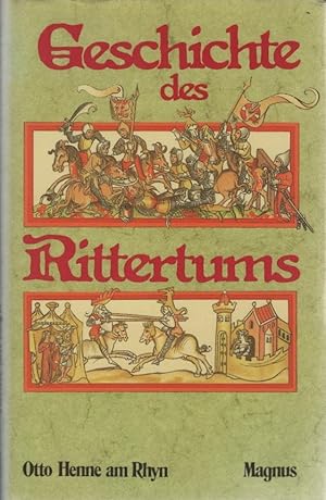 Geschichte des Rittertums.