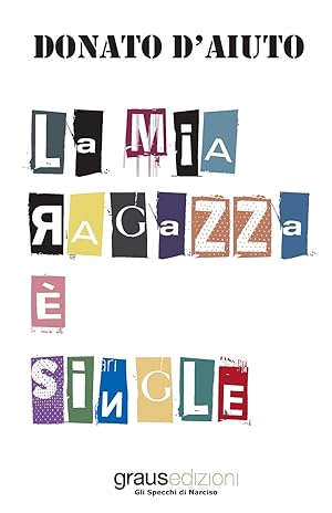Image du vendeur pour La Mia Ragazza  Single mis en vente par Libro Co. Italia Srl