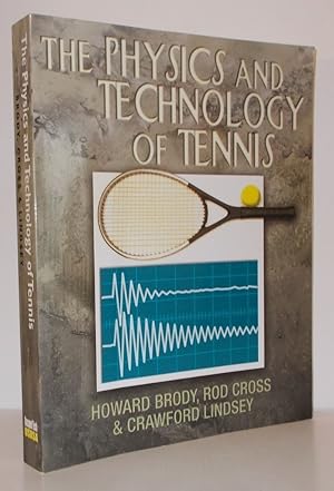 Bild des Verkufers fr THE PHYSICS AND TECHNOLOGY OF TENNIS zum Verkauf von Evolving Lens Bookseller