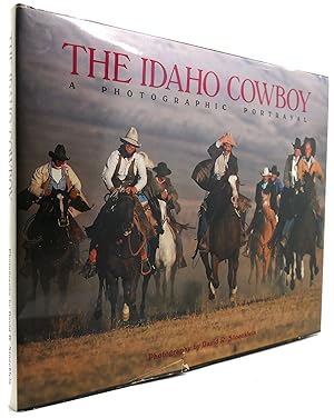 Seller image for THE IDAHO COWBOY A Photographic Portrayal for sale by Rare Book Cellar