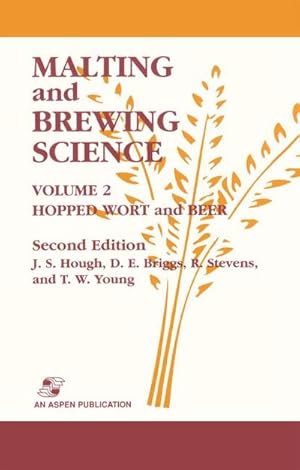 Seller image for Malting and Brewing Science: Hopped Wort and Beer, Volume 2 for sale by AHA-BUCH GmbH