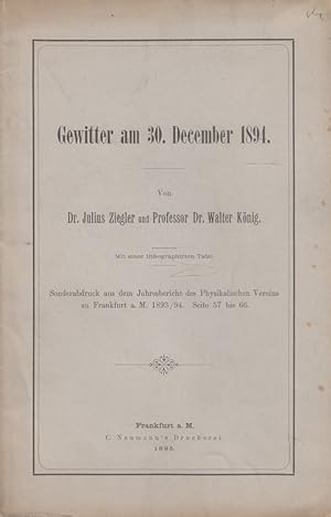 Seller image for Gewitter am 30. December 1894 (Frankfurt) Sonderabdruck aus dem Jahresbericht des Physikalischen Vereins zu Frankfurt 1893/94 for sale by Versandantiquariat Nussbaum