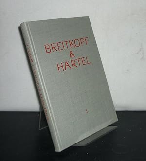 Breitkopf & Härtel. Gedenkschrift und Arbeitsbericht von Oskar von Hase. - Band 1: 1542 bis 1827.