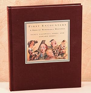 Seller image for First Encounters A Book of Memorable Meetings for sale by Top Edge Gilt