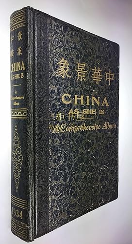 China As She Is: A Comprehensive Album 1934