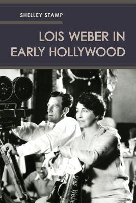 Seller image for Lois Weber in Early Hollywood (Paperback or Softback) for sale by BargainBookStores