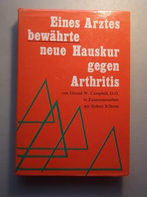 Seller image for Eines Arztes bewhrte neue Hauskur gegen Arthritis for sale by Versandantiquariat Harald Quicker