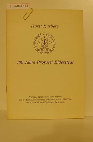 Bild des Verkufers fr 400 Jahre Propstei Eiderstedt / Vortrag, gehalten auf dem Festakt des ev.-luth. Kirchenkreises Eiderstedt am 18. Mai 1984 aus Anla seines 400-jhrigen Bestehens zum Verkauf von ralfs-buecherkiste