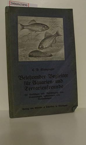 Seller image for Belehrender Begleiter fr Aquarien- und Terrarienfreunde bei Ausflgen und Besichtigung von Sammlungen, insbesondere von Ausstellungen. for sale by ralfs-buecherkiste