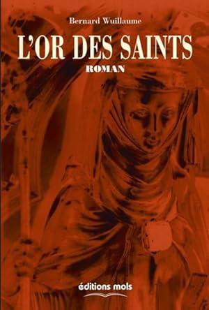 Seller image for or des saints for sale by Chapitre.com : livres et presse ancienne