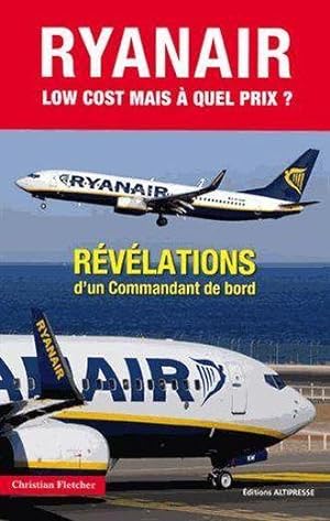 Ryan Air, low-cost mais à quel prix ?