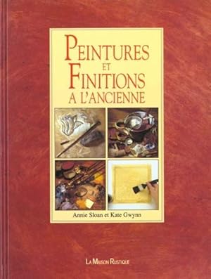 Seller image for Peintures et finitions  l'ancienne for sale by Chapitre.com : livres et presse ancienne