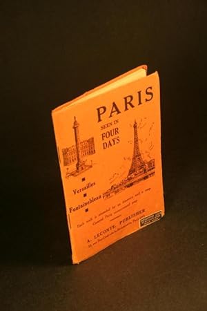 Seller image for Paris seen in four days. Versailles and Fontainebleau. for sale by Steven Wolfe Books
