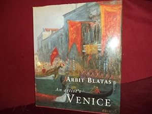 Imagen del vendedor de An Artist's Venice. Arbit Blatas. a la venta por BookMine