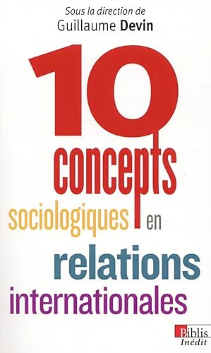 dix concepts sociologiques en relations internationales