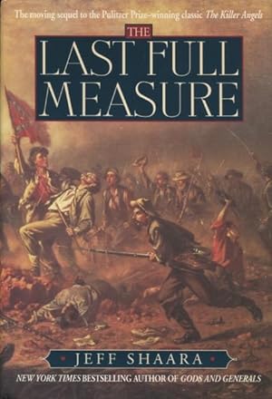 The Last Full Measure: A Novel of the Civil War (Civil War Trilogy)
