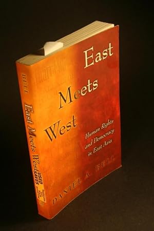 Imagen del vendedor de East meets West : human rights and democracy in East Asia. a la venta por Steven Wolfe Books