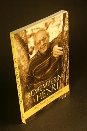 Seller image for Remembering Henri : the life and legacy of Henri Nouwen. Edited by Gerald S. Twomey and Claude Pomerleau for sale by Steven Wolfe Books