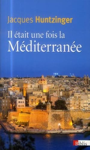 Seller image for il tait une fois la Mditerrane for sale by Chapitre.com : livres et presse ancienne