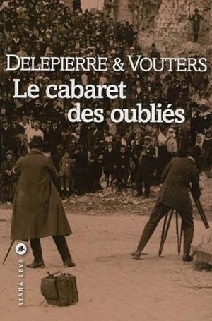 Seller image for Le cabaret des oublis for sale by Chapitre.com : livres et presse ancienne