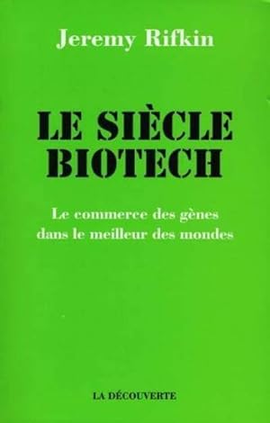 Le siècle biotech