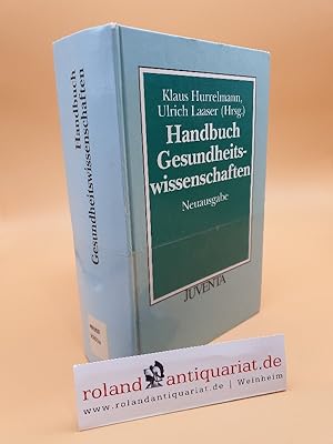 Imagen del vendedor de Handbuch Gesundheitswissenschaften / Klaus Hurrelmann ; Ulrich Laaser (Hrsg.) a la venta por Roland Antiquariat UG haftungsbeschrnkt