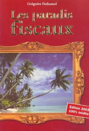 Imagen del vendedor de Les paradis fiscaux a la venta por Chapitre.com : livres et presse ancienne