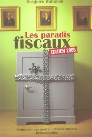 Imagen del vendedor de Les paradis fiscaux. protection des avoirs, paradis fiscaux, dlocalisation a la venta por Chapitre.com : livres et presse ancienne