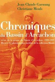 chroniques du bassin d'Arcachon ; 1920-1929