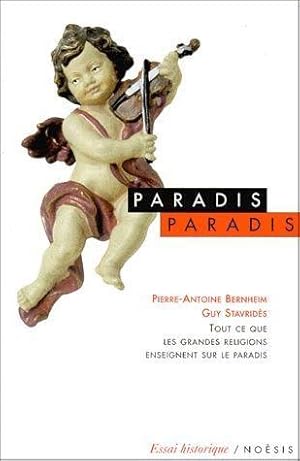 Image du vendeur pour Paradis, paradis. tout ce que les grandes religions enseignent sur le paradis mis en vente par Chapitre.com : livres et presse ancienne