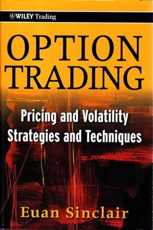 Seller image for Option Trading: Pricing and Volatility Strategies and Techniques for sale by Goulds Book Arcade, Sydney
