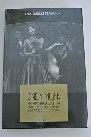 Immagine del venditore per Cine y mujer en Amrica Latina. Directoras de largo-metrajes de ficcin venduto da Antiquariat Bookfarm