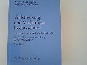 Seller image for Vollstreckung und Vorlufiger Rechtsschutz, Band 1, Zwangsvollstreckung Paragraphen 704-915h ZPO. for sale by Antiquariat Bookfarm