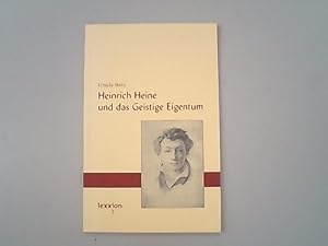 Bild des Verkufers fr Heinrich Heine und das Geistige Eigentum zum Verkauf von Antiquariat Bookfarm