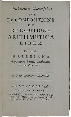 Arithmetica Universalis; sive de Compositione et Resolutione Arithmetica Liber. Ciu accessit Hell...