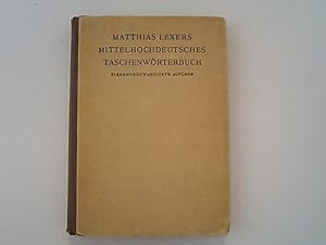 Bild des Verkufers fr Matthias Lexers mittelhochdeutsches Taschenwrterbuch. zum Verkauf von Antiquariat Bookfarm