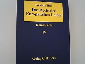 Bild des Verkufers fr Das Recht der Europischen Union : Kommentar. Band IV, Sekundrrecht: E. Auenwirtschaftsrecht. zum Verkauf von Antiquariat Bookfarm