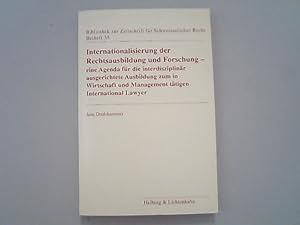 Immagine del venditore per Internationalisierung der Rechtsausbildung und Forschung: Eine Agenda fr die interdisziplinr ausgerichtete Ausbildung zum in Wirtschaft und Management ttigen International Lawyer venduto da Antiquariat Bookfarm