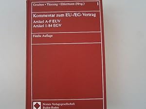 Bild des Verkufers fr Kommentar zum EU-, EG-Vertrag; Band 1., Artikel A - F EUV, Artikel 1 - 84 EGV. zum Verkauf von Antiquariat Bookfarm