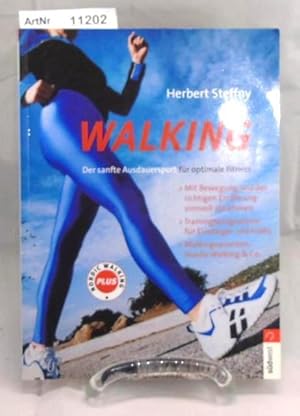 Walking. Der sanfte Ausdauersport für optimale Fitness.