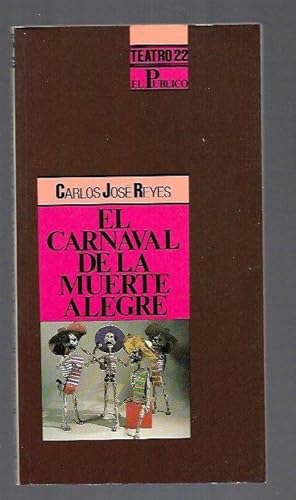 Imagen del vendedor de CARNAVAL DE LA MUERTE ALEGRE - EL a la venta por Desvn del Libro / Desvan del Libro, SL